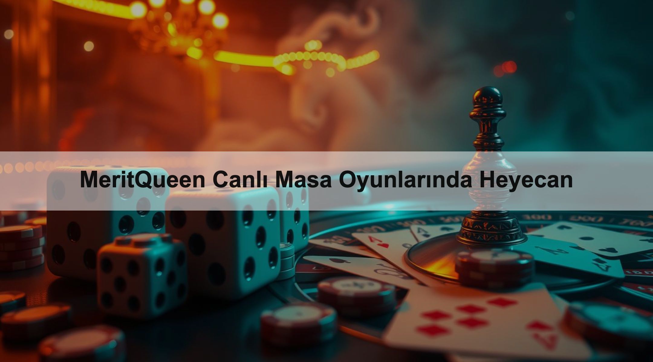 MeritQueen Canlı Masa Oyunlarında Heyecan 1 MeritQueen Canlı Masa Oyunlarında Heyecan