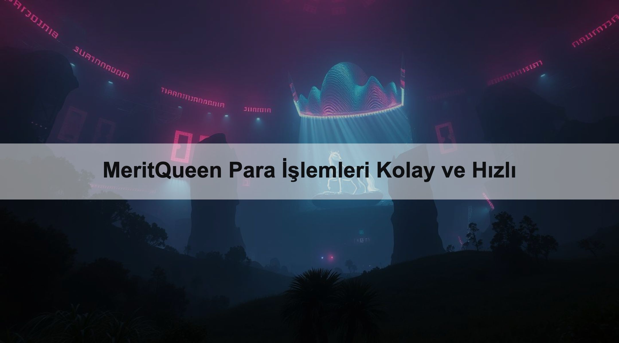 MeritQueen Para İşlemleri Kolay ve Hızlı 1 MeritQueen Para İşlemleri Kolay ve Hızlı